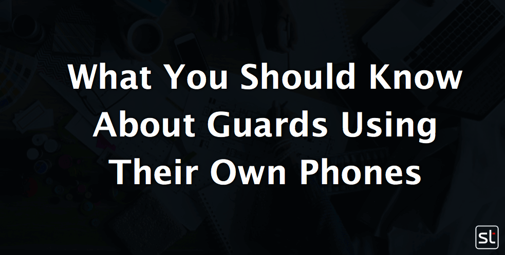 What You Should Know About Guards Using Their Own Phones 10 Guard phones