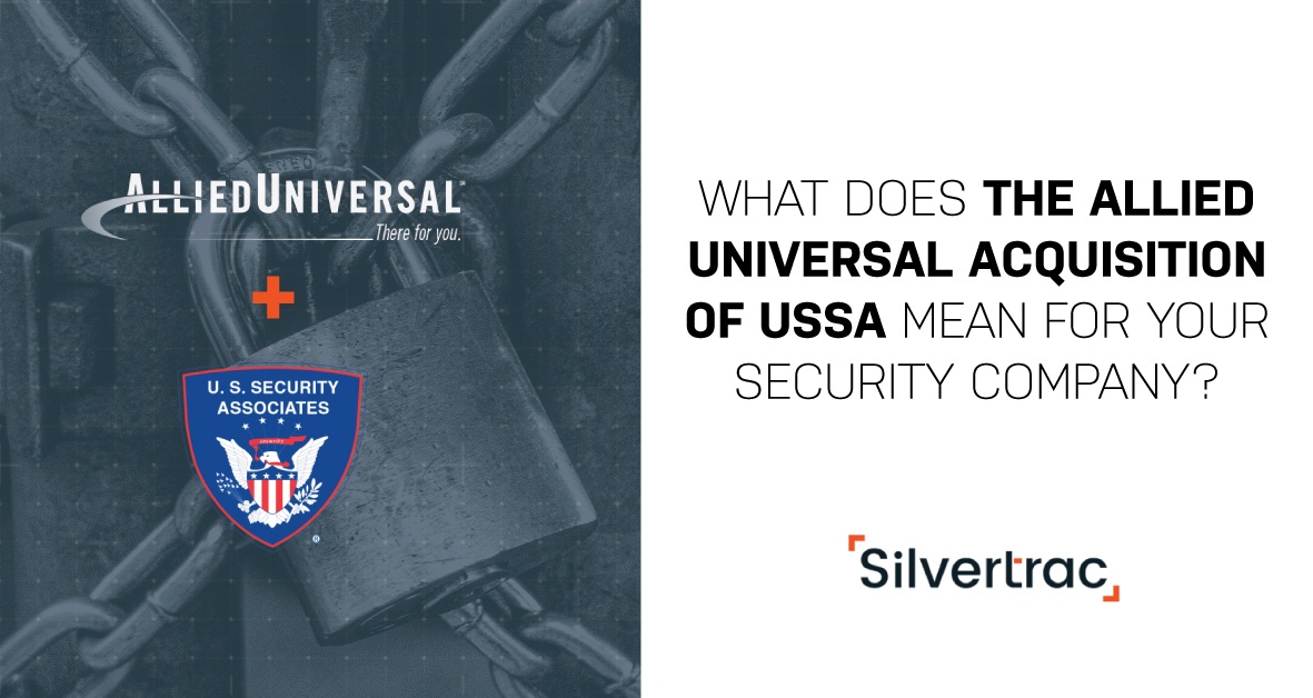 What Does The Allied Universal Acquisition Of Ussa Mean For Your Security Company? 10 7 1820blog