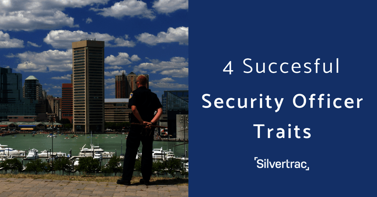 4 Key Traits That Define A Successful Security Officer 10 420Successful20Security20Officer20Traits