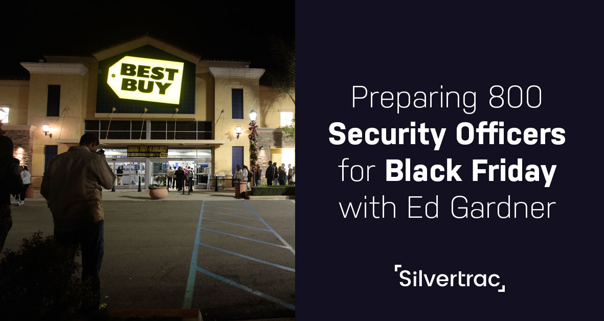 Preparing 800 Security Officers For Black Friday With Ed Gardner 10 Nov21 BlackFriday