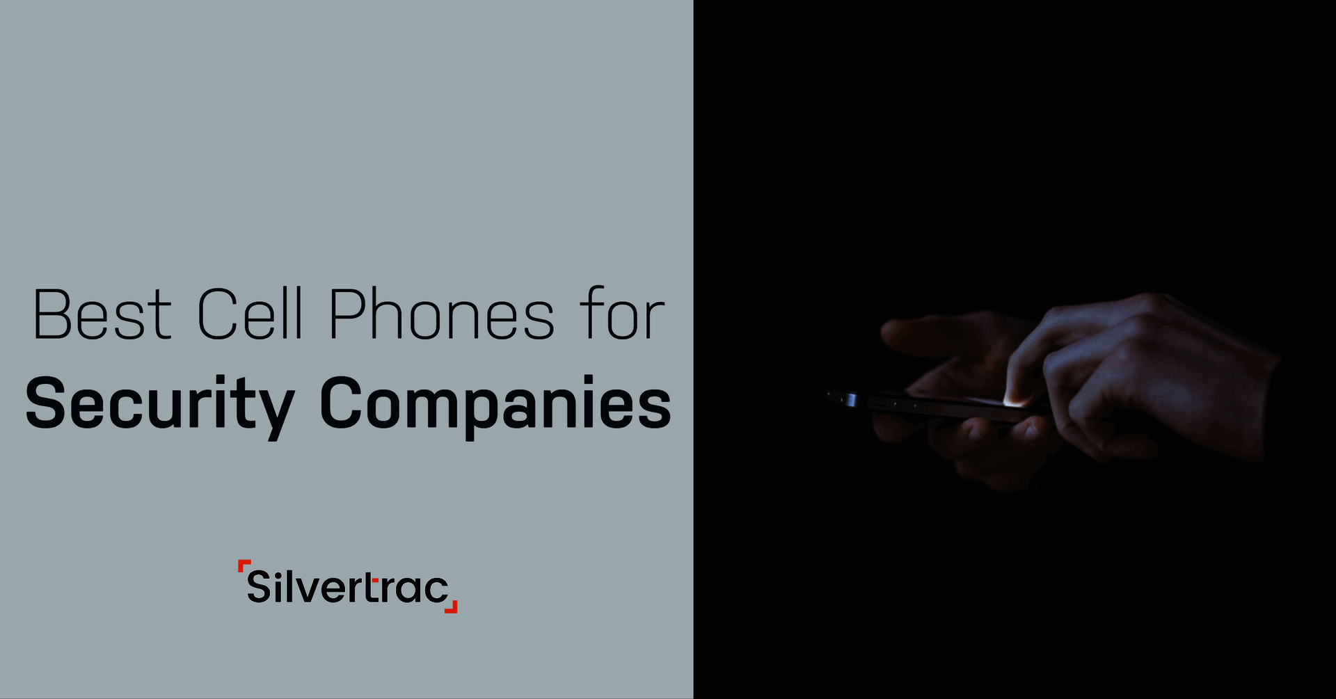 What Cell Phones Are Best For Security Guard Companies? 10 Cell20Phone20Guide20282.6.2029