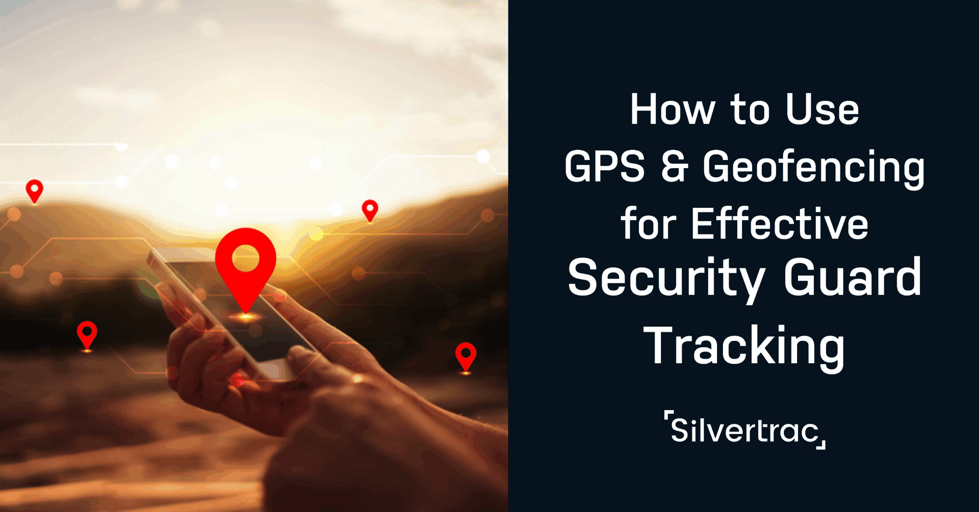 How To Use Gps And Geofencing For Effective Security Guard Tracking 10 How20to20Use20GPS20and20Geofencing20for20Effective20Security20Guard20Tracking