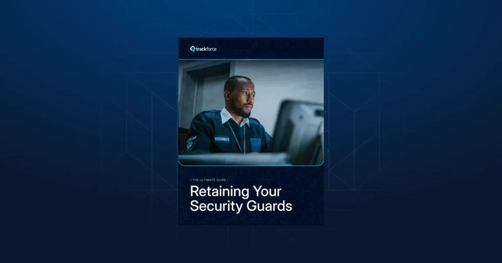 Cover of the Ultimate Guide to Retaining Your Security Guards