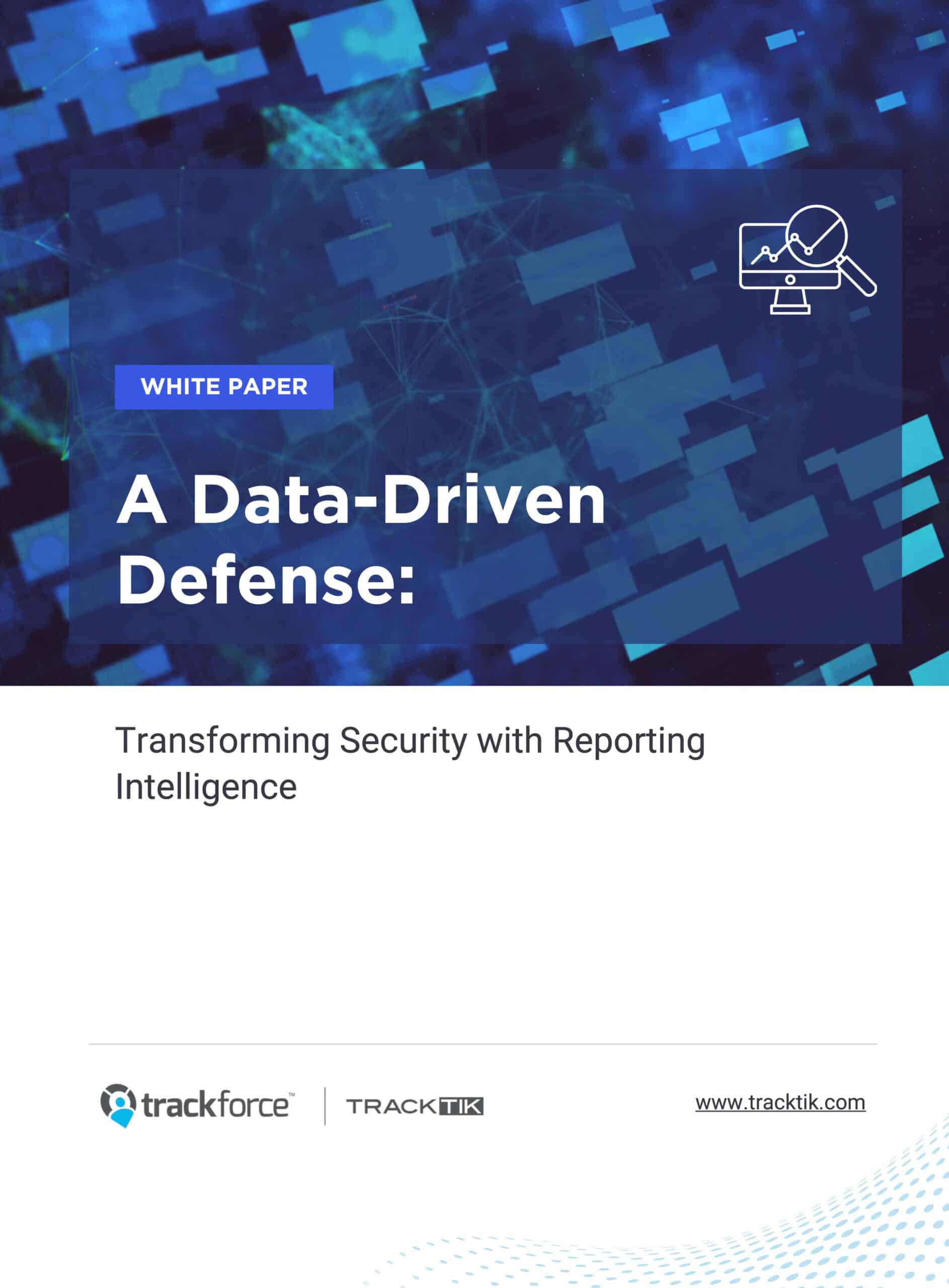 A Data-Driven Defense: Transforming Security With Reporting Intelligence 1 Preview page from the A Data-Driven Defense whitepaper