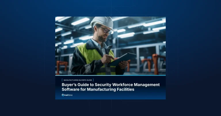 Guides 11 Cover of the Complete Buyer's Guide for Manufacturing Physical Security Workforce Management Software