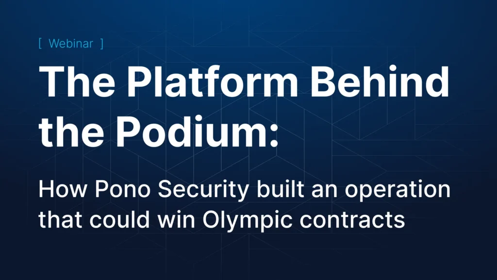 The Platform Behind The Podium: How Pono Security Built An Operation That Could Win Olympic Contracts 1 Webiar : la plateforme derrière les podiums – Comment Pono Security a mis en place une structure opérationnelle lui permettant de remporter des contrats olympiques-1