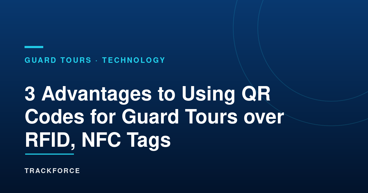 3 Advantages To Using Qr Codes For Guard Tours Over Rfid, Nfc Tags 10 Cover 16648