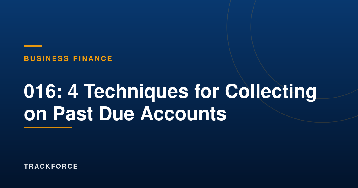 4 Techniques For Collecting On Past Due Accounts 10 Cover 16740