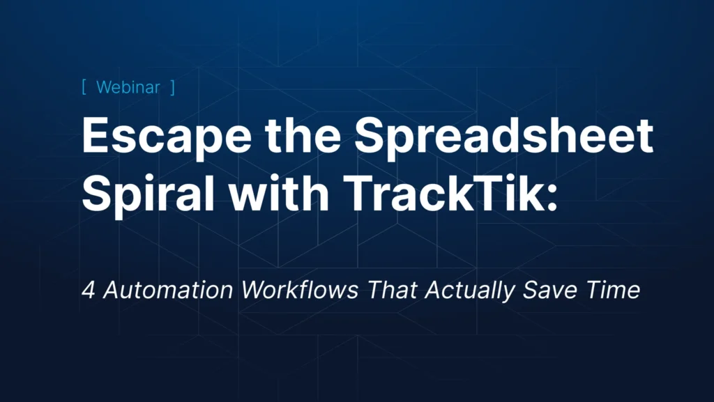 Webinar Escape the Spreadsheet Spiral with TrackTik scaled 1
