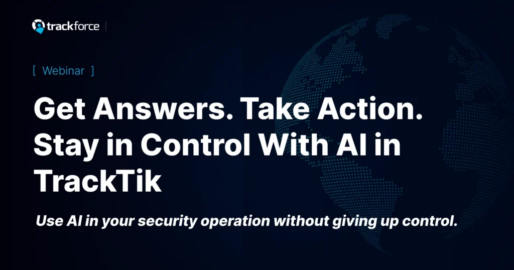 Get Answers. Take Action. Stay in Control with AI in TrackTik webinar